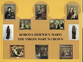 Korona Dziewicy Maryi *The Virgin Mary`s (tłum. M.Mikoś, opr.  R. Mazurkiewicz)
