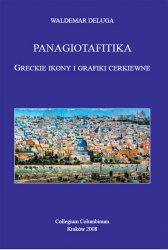 W.Deluga, Panagiotafitika. Greckie ikony i grafiki cerkiewne