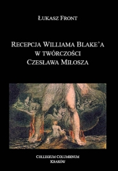 Ł. Front, Recepcja Williama Blake'a w twórczości Czesława Miłosza
