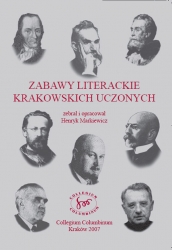 Zabawy literackie krakowskich uczonych, opr. H. Markiewicz