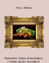N.Minissi, Narodziny świata romańskiego i teoria języka włoskiego