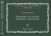 Sarmatides seu Satyrae (opr. M.Górska, M.Skrzypek, A.Mączyńska-Dilis)