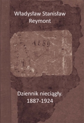Wł.S.Reymont, Dziennik nieciągły.1887-1924, opr. B.Utkowska